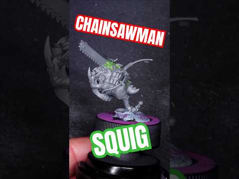 Warhammer ORKS approve CHAINSAWMAN #warhammerpainting #orks #40k #chainsawman #spacemarine2 #squigs