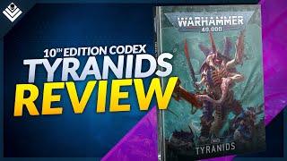 Warhammer 40k Tyranids Codex Review: EVERYTHING You Need To Know!