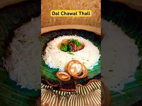 Dal Chawal Thali 😍 #shorts #youtubeshorts #dalchawal #thali