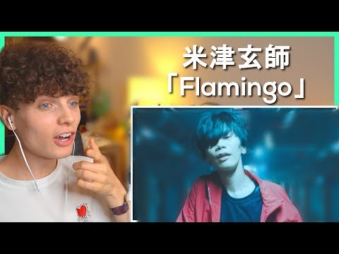 米津玄師 MV「Flamingo」• リアクション動画 • Reaction Video | FANNIX