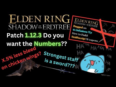 The Real 1.12.3 Patch Notes (and my poor Smithscript weapons) Elden Ring Shadow of the Erdtree