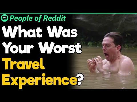 What Was Your Worst Travel Experience?