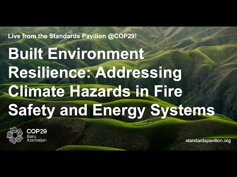 Built Environment Resilience: Addressing Climate Hazards in Fire Safety and Energy Systems