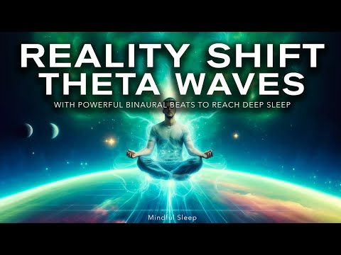 Reality Shifting Theta Waves - Healing Frequency Music for Sleep