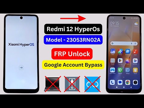 Redmi 12 HyperOs Frp Bypass Without Pc (Model 23053RN02A) Xiaomi Note 12 Frp Unlock Google ID Bypass