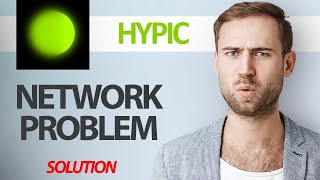 How To Fix Hypic App Network Problem | Step By Step