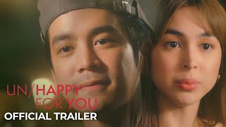 Un/Happy For You Official Trailer | Joshua Garcia, Julia Barretto, Petersen Vargas| Un/Happy For You