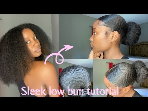 How To Do A Sleek Low bun On Thick Natural Hair: Best Tutorial￼