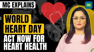 World Heart Day 2024: Take Action for Your Heart Health | MC Explains