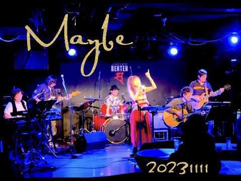 20231111(sat) Maybe 弁天 Live【第一部】