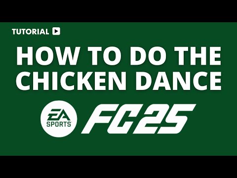 How to Do the Chicken Dance Celebration in FC 25