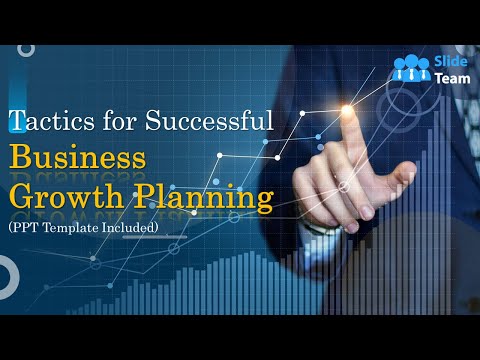 Tactics for Successful Business Growth Planning (PPT Template Included)