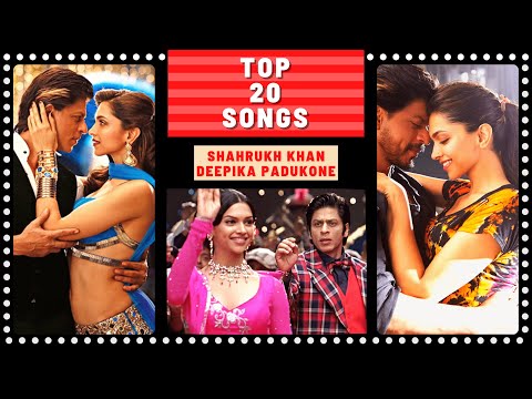 Top 20 SHAHRUKH KHAN & DEEPIKA PADUKONE Songs