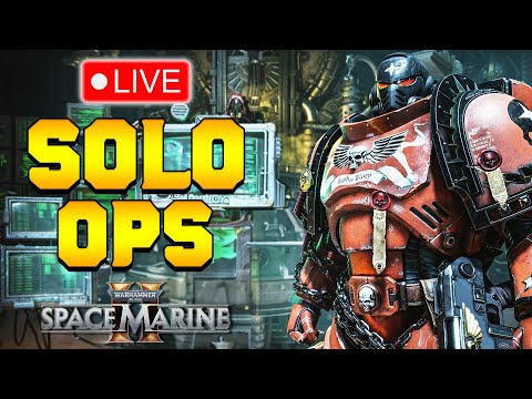 SOLOING LETHAL + COMMUNITY OPERATIONS GAMEPLAY | Live | Space Marine 2