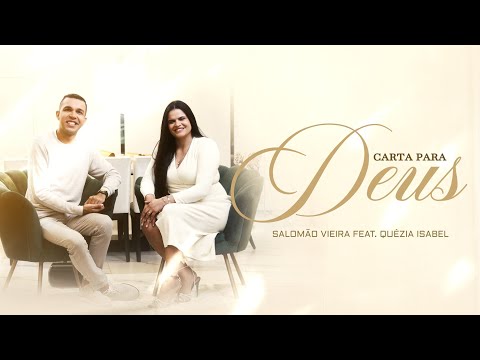 Carta Para Deus | Salomão Vieira e Quézia Isabel (Clipe Oficial 2024)