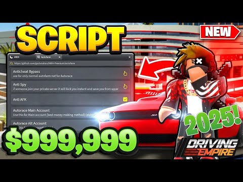 Driving Empire Script Pastebin 2025 Auto Farm + Inf Money | Working Pc + Mobile *NEW*