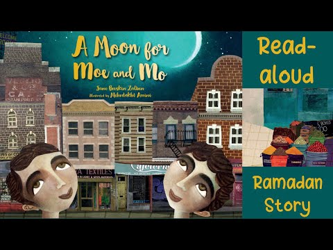 A MOON FOR MOE AND MO by Jane Breskin Zalben | Ramadan Story | Read Aloud Kids Book