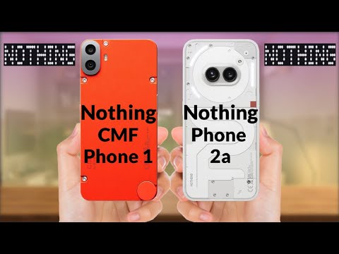 Nothing CMF Phone 1 vs Nothing Phone 2a