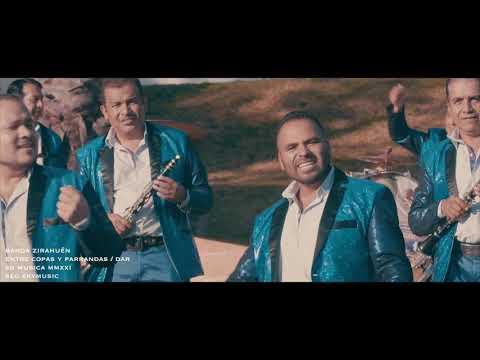 Entre Copas y Parrandas / Banda Zirahuen El Orgullo de Michoacán / Vídeo Oficial 2021