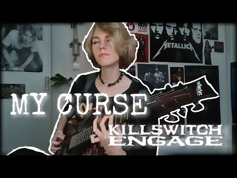 My Curse - KILLSWITCH ENGAGE // Guitar Cover