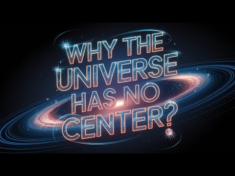 Why the Universe Has No Center?