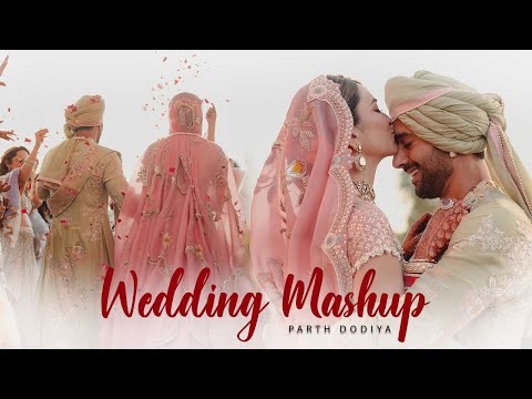 Wedding Love Mashup - Parth Dodiya | Bollywood Wedding Songs, bridal entry song