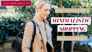 Minimalism & Conscious Shopping || How To Be A Smarter Shopper SugarMamma.TV