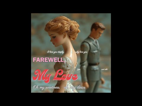 新曲『Farewell My Love』　世界は別れであれど　美しい…