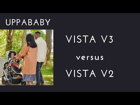 UPPAbaby Vista V2 vs V3 Comparison: Features, Upgrades, & Review | DestinationBabyKids.com