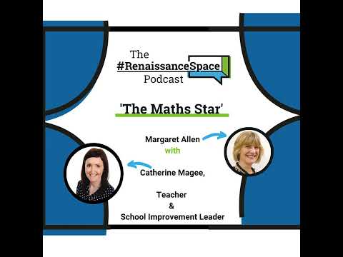 Renaissance Space Podcast - EdTech Focus - The Maths Star