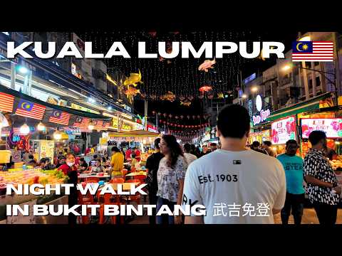 NIGHT BUKIT BINTANG 🤩 Kuala Lumpur, Malaysia 🇲🇾 Walking Tour 4K VIDEO | DJI OSMO POCKET 3