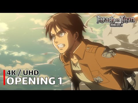 Attack on Titan - Opening 1 【Guren no Yumiya】 4K / UHD Creditless | CC