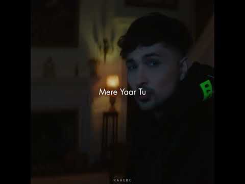 Yaar Tu - Zack Knight │ Status Video