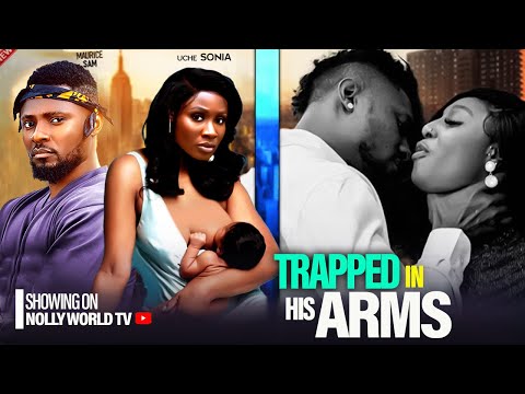 Award Winning MAURICE SAM, SONIA UCHE MOVIE (TRAPPED IN HIS ARMS) - 2024 nigerian latest movie