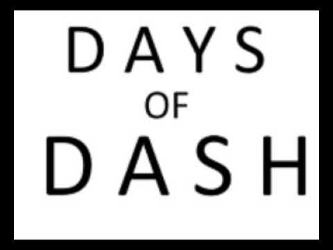 SINGING DAYS OF DASH BUT IT'S NOT ME-