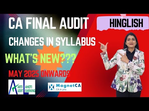 CA Final Audit - HINGLISH - Changes in Syllabus -  What's New??? - CA Aarti N. Lahoti