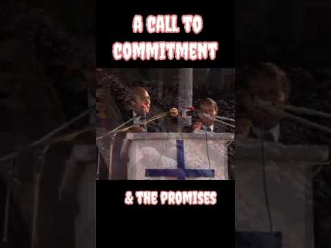 A call to Commitment and the Promises