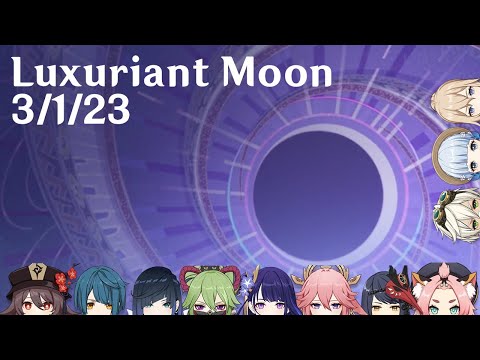 Genshin Impact - 36 star Spiral Abyss - Luxuriant Moon 3/1/23