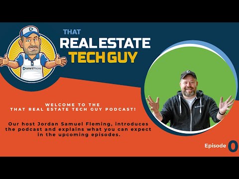 Episode 0 - Welcome to the That Real Estate Tech Guy Podcast