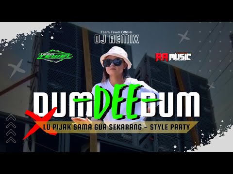 DJ DUM DEE DUM STYLE PARTY TERBARU 2024 || MELODI LU PIJAK SAMA GUA ORANG VIRAL TIKTOK