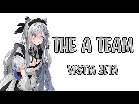 [Vestia Zeta] Ed Sheeran - The A Team