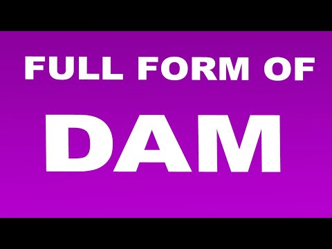 Full Form of DAM | What is DAM Full Form | DAM Abbreviation