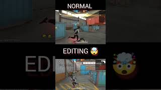 Normal + Editing ✈️(FREE FIRE SHORT EDIT)