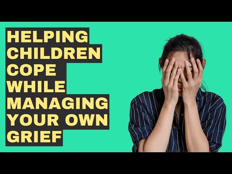 Helping Kids Heal From Grief Without Losing Yourself