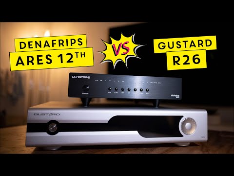 R2R DAC FIGHT! - Denafrips Ares12th VS Gustard R26 - Who's gonna win?