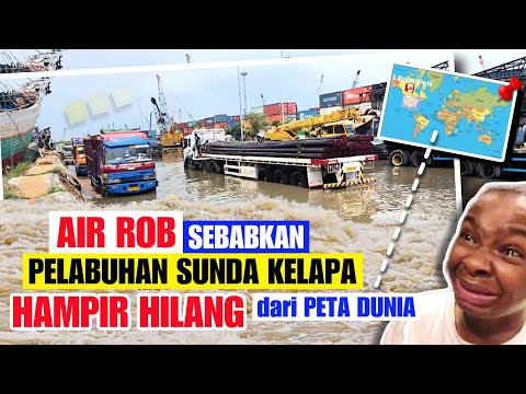 TERJADI LAGI ROB‼️HAMPIR HILANG DR PETA PELABUHAN SUNDA KELAPA KRN TERJANGAN AIR LAUT MNUJU KE DARAT