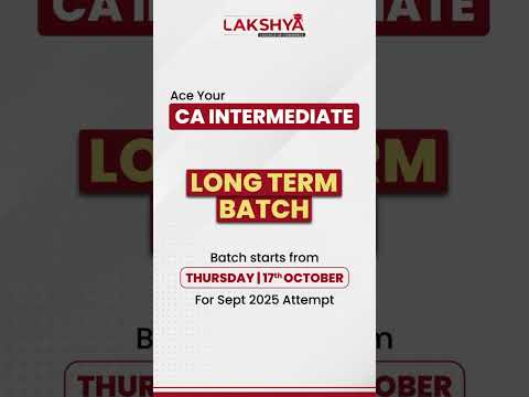 Join CA Inter Long Term Batch 🎯📚 | Lakshya Edu