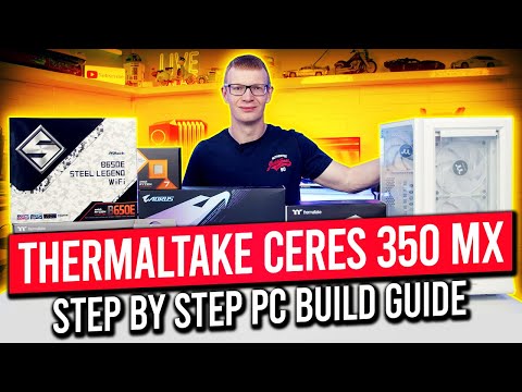 Thermaltake Ceres 350 MX Build - Step by Step Guide