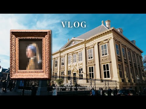 VLOG | "Girl with a Pearl Earring" Vermeer! Mauritshuis Museum