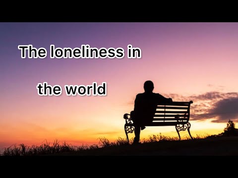 Are you lonely? Let’s talk about it. And what we can do.